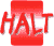 HALT